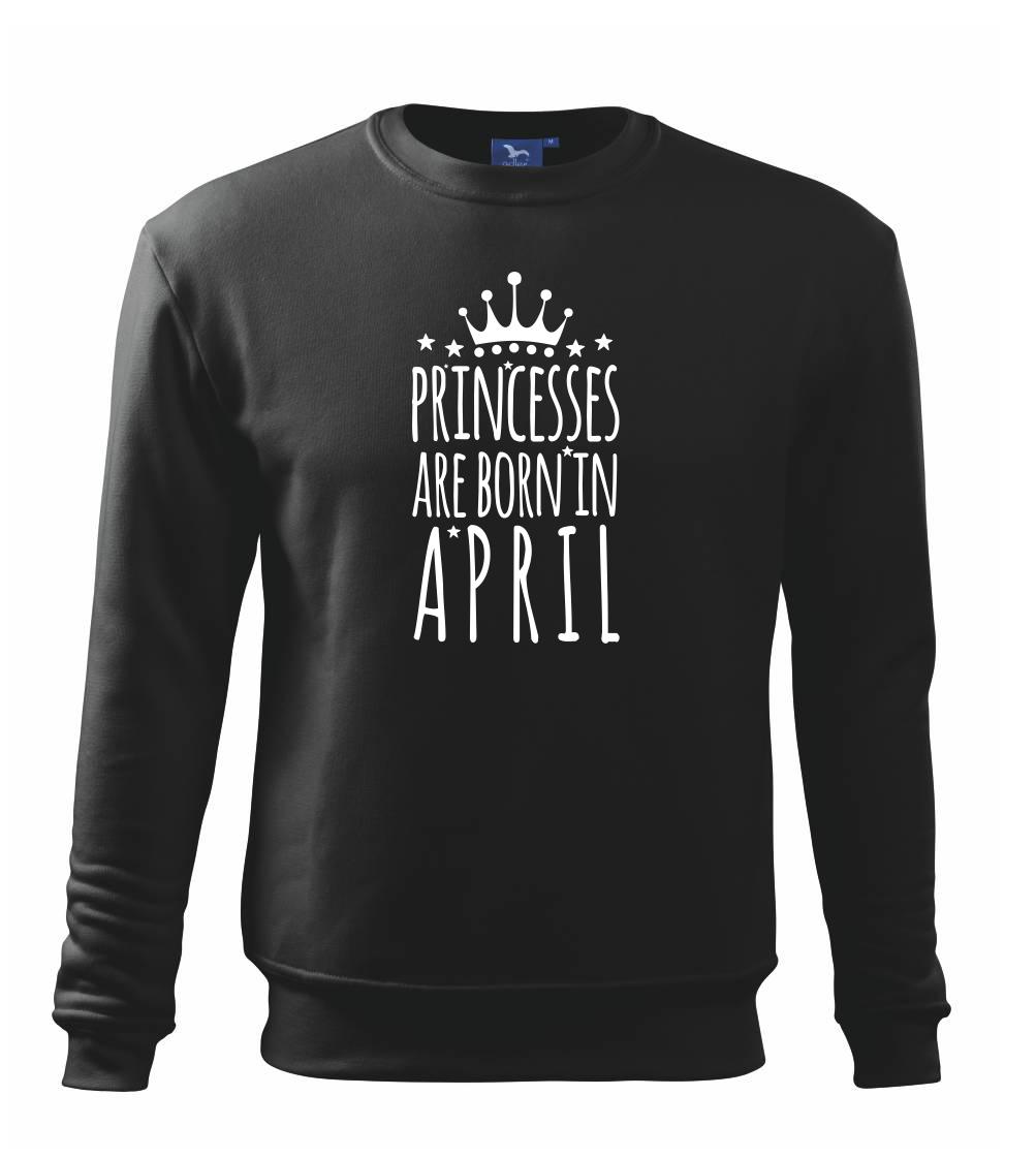 Princesses are born in April - Mikina Essential dětská