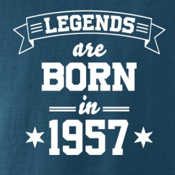 Legends are born in 1957