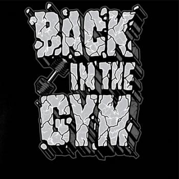 Back in the gym Back in the gym