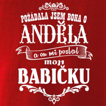Požádal - a jsem boha o anděla a on mi poslal moji babičku