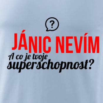 Já nic nevím - tvoje superschopnost? rovný nápis