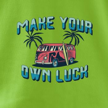 Make your own luck