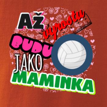 Až vyrostu budu jako maminka - volejbal