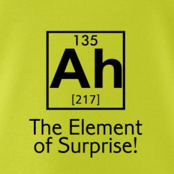 Ah element of surprise
