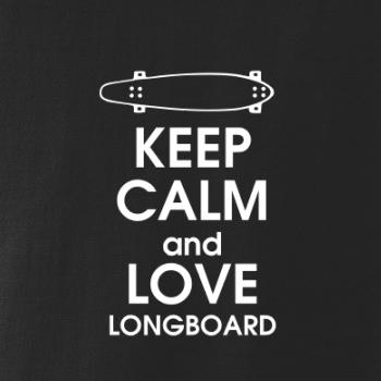 Keep calm and longboard Keep calm and longboard