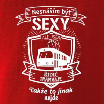 Nesnáším být sexy - řidič tramvaje, řidička tramvaje
