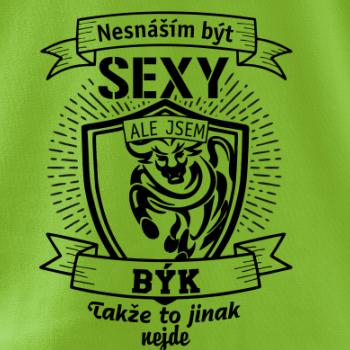 Nesnáším být sexy - Býk