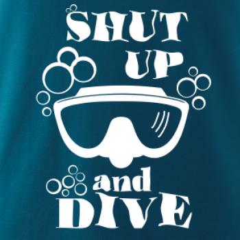 Shut up and dive