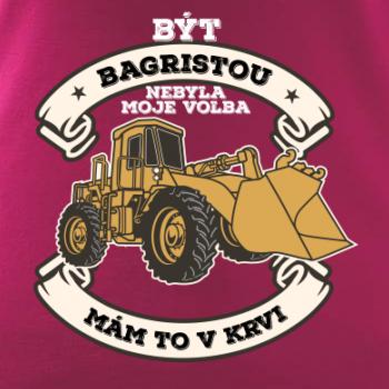 Nakladač - Být bagristou nebyla moje volba
