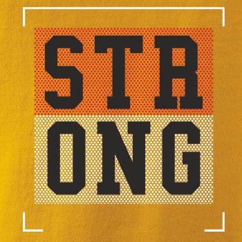 Strong every time Strong every time