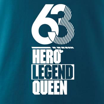 Hero, Legend, King x Queen 1963