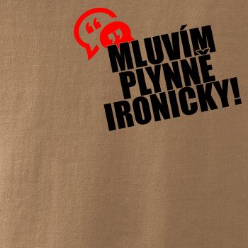 Mluvím plynně ironicky