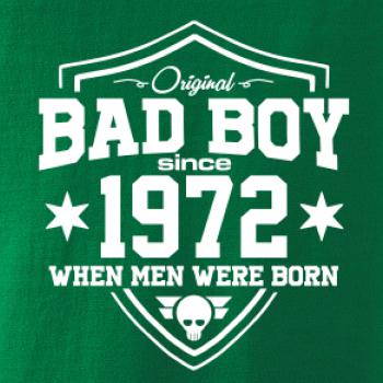 Bad boy since 1972
