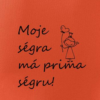 Moje ségra má prima ségru!