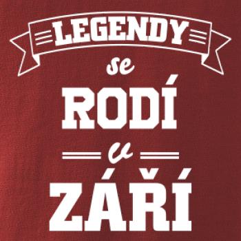 Legendy se rodí v září