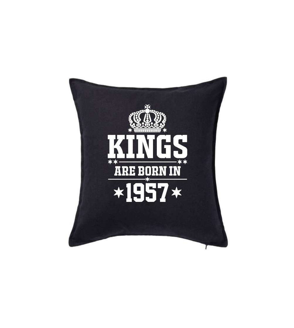Kings are born in 1957 Kings are born in 1957
