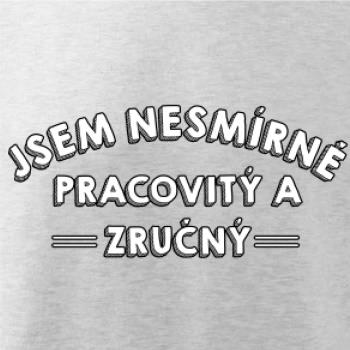 Jsem nesmírně pracovitý a zručný