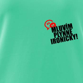 Mluvím plynně ironicky