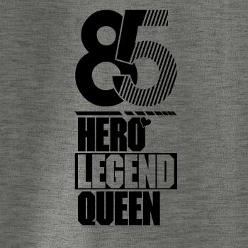 Hero, Legend, King x Queen 1985