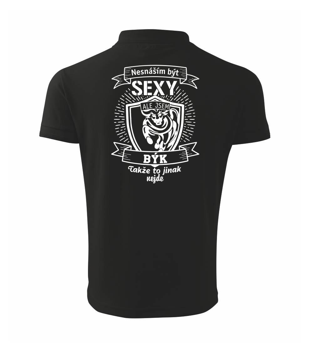 Nesnáším být sexy - Býk