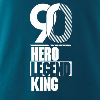 Hero, Legend, King x Queen 1990