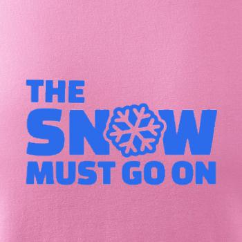 Snow must go on