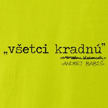 Všetci kradnú Všetci kradnú