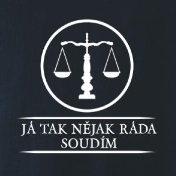 Já tak nějak rád/a soudím
