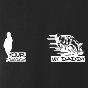 Your daddy - My daddy - Silnice