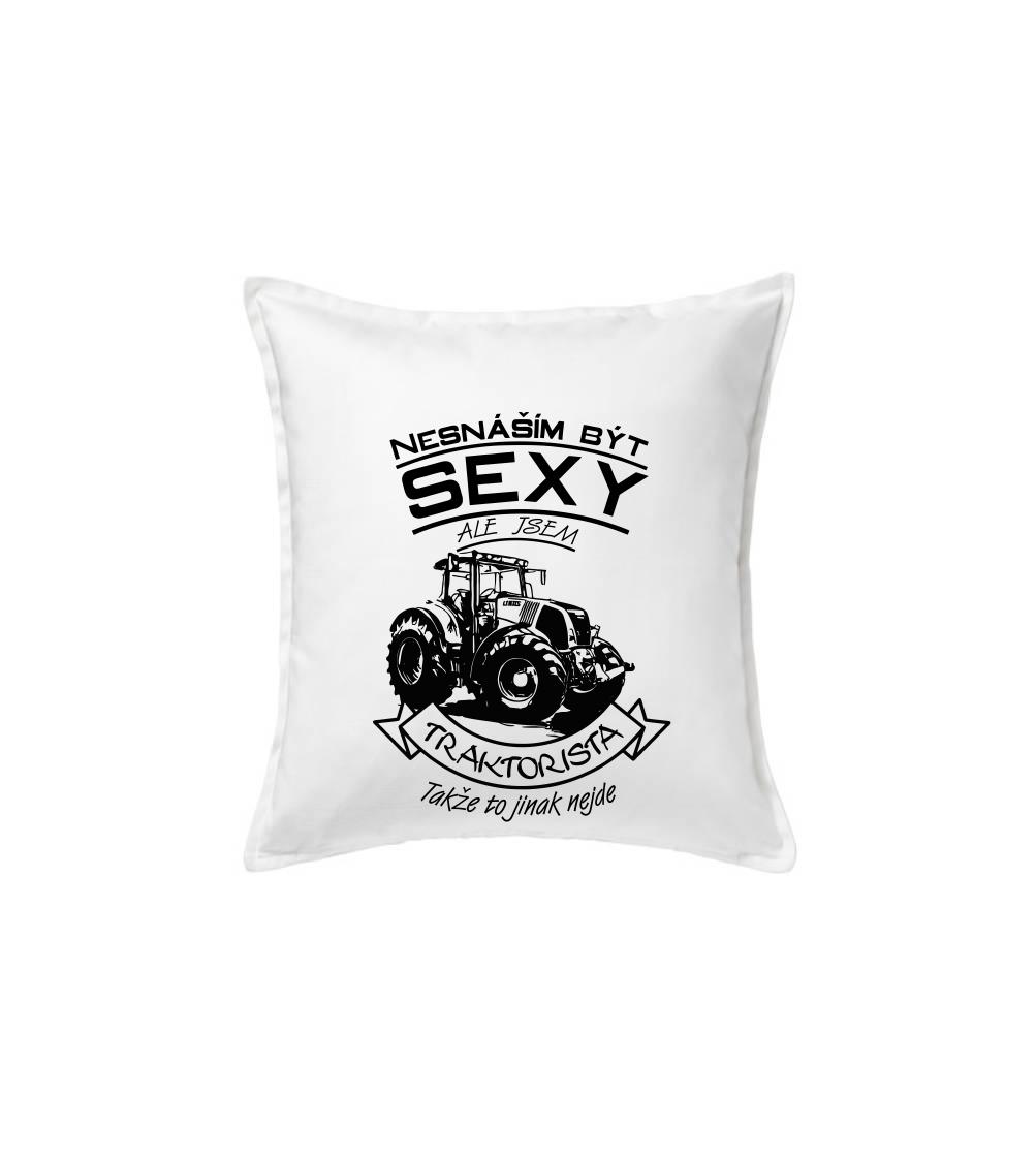 Nesnáším být sexy - Traktorista - Traktor, Traktoristka - Traktor Nesnáším být sexy - Traktorista - Traktor, Traktoristka - Traktor