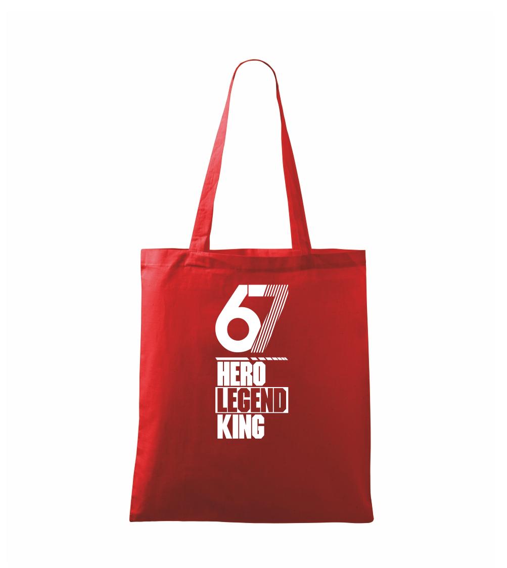 Hero, Legend, King x Queen 1967