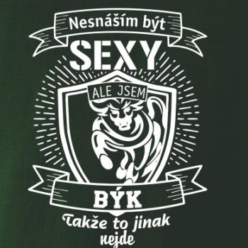 Nesnáším být sexy - Býk