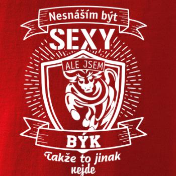 Nesnáším být sexy - Býk