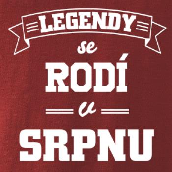 Legendy se rodí v srpnu