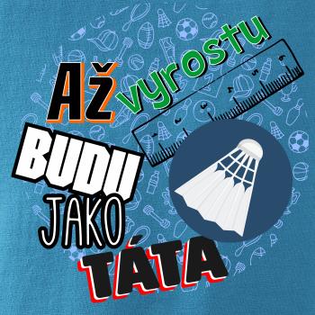 Až vyrostu budu jako táta - Líný tenis