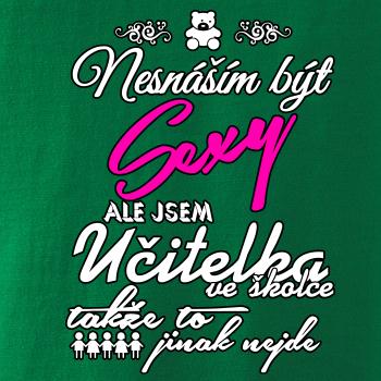 Nesnáším být sexy - Učitelka ve školce