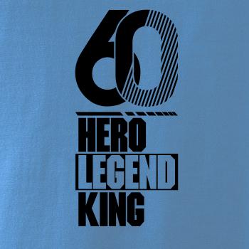 Hero, Legend, King x Queen 1960