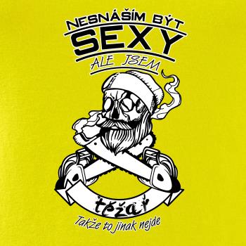 Nesnáším být sexy - těžař