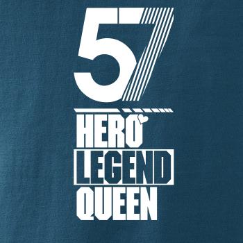 Hero, Legend, King x Queen 1957