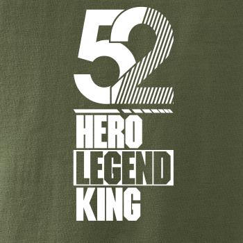 Hero, Legend, King x Queen 1952