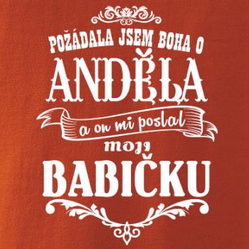 Požádal - a jsem boha o anděla a on mi poslal moji babičku