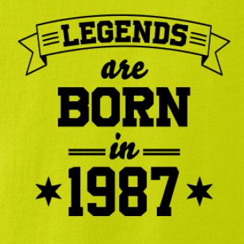 Legends are born in 1987