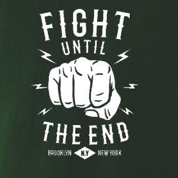 Fight Until The End Fight Until The End