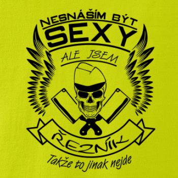 Nesnáším být sexy - řezník