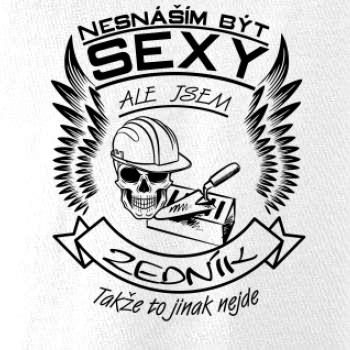 Nesnáším být sexy - zedník Nesnáším být sexy - zedník