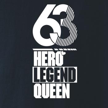 Hero, Legend, King x Queen 1963