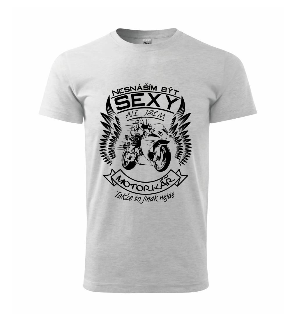 Nesnáším být sexy - motorkář, motorkářka (motorka) Nesnáším být sexy - motorkář, motorkářka (motorka)