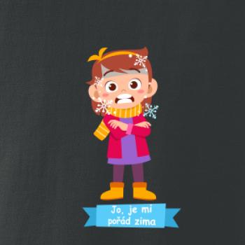 Jo, je mi pořád zima