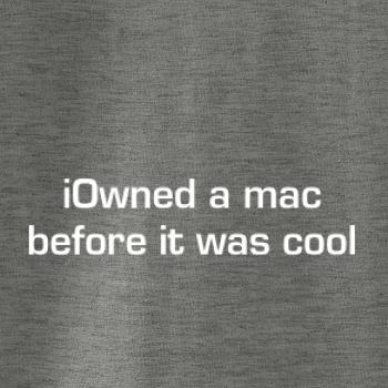 iOwned a mac before it was cool iOwned a mac before it was cool