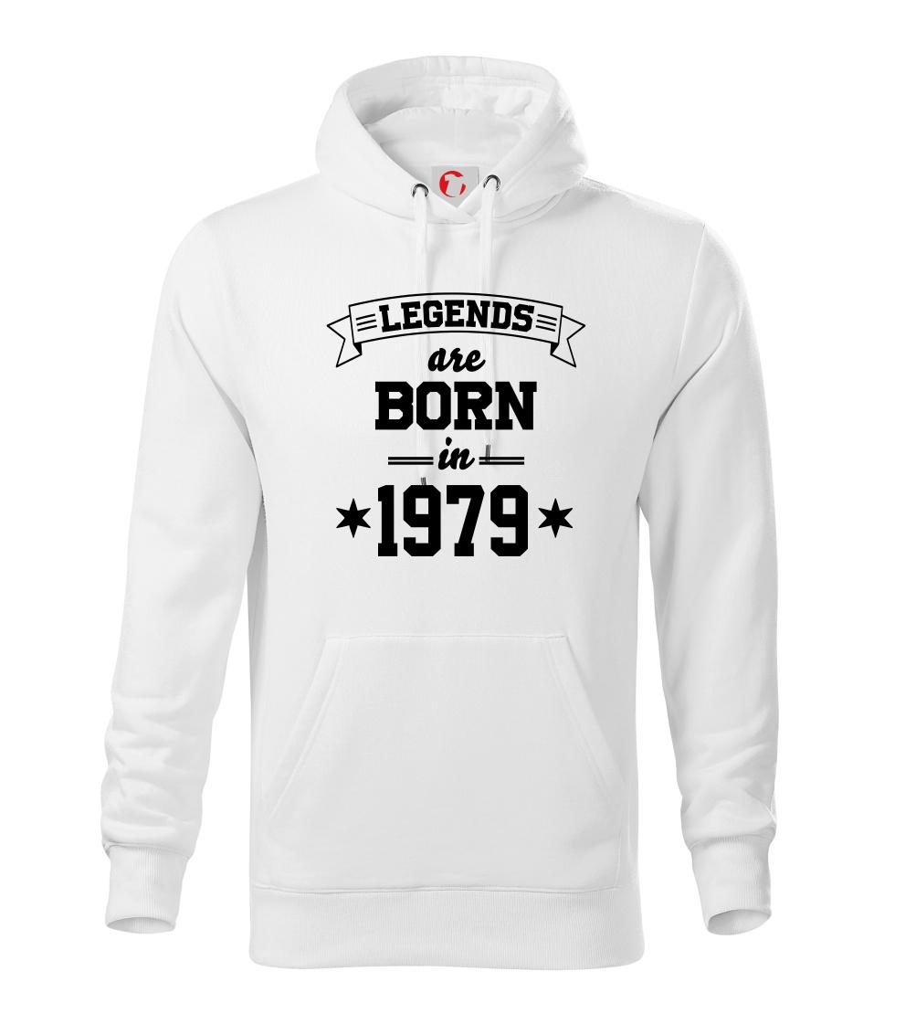 Legends are born in 1979 Legends are born in 1979